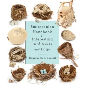 Smithsonian Handbook of Interesting Bird Nests & Eggs